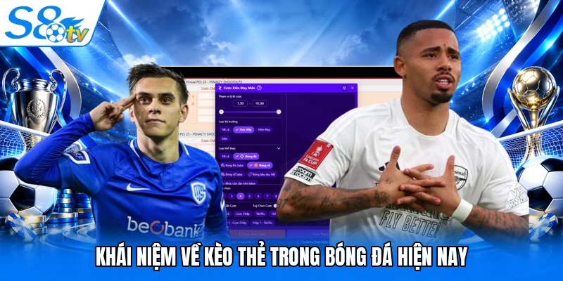 Khái niệm về kèo thẻ trong bóng đá hiện nay