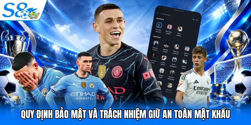 Quy định bảo mật và trách nhiệm giữ an toàn mật khẩu
