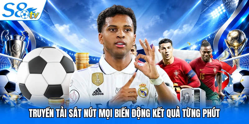 Truyền tải sát nút mọi biến động kết quả từng phút